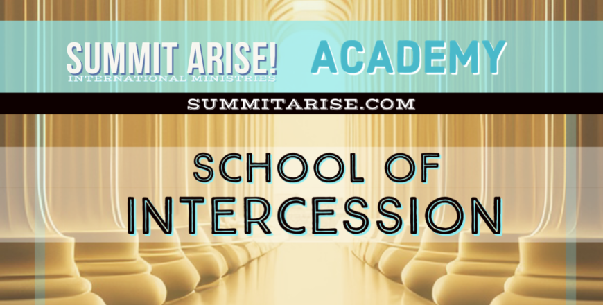 SAIM-Academy-SchoolofIntercession-SummitAriseInternationalMinistries.png