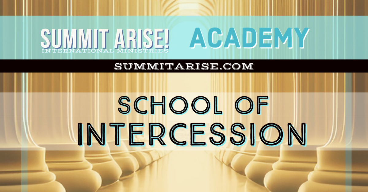 SAIM-Academy-SchoolofIntercession-SummitAriseInternationalMinistries.png